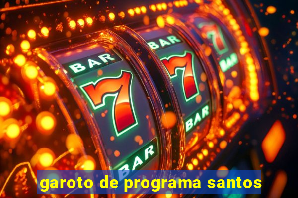 garoto de programa santos